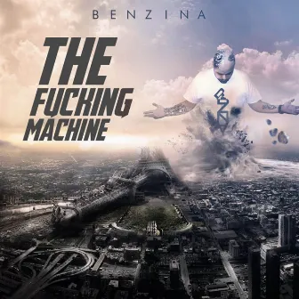 The Fucking Machine by Benzina