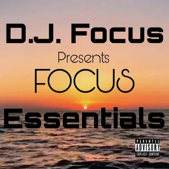 Focus Essentials by D.J. Focus