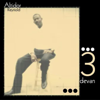 3 Devan by Altidor Reynold