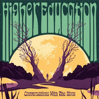 Conversations with the Moon by Higher Education