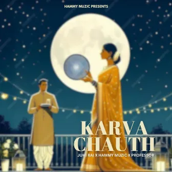 Karva Chauth by Juhi Rai