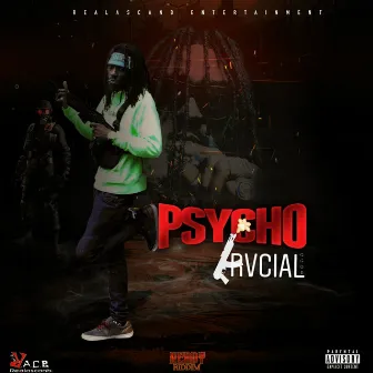 Psycho by Krvcial Ggod