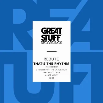 That's the Rhythm by Rebute