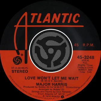 Love Won't Let Me Wait / After Loving You [Digital 45] by Major Harris