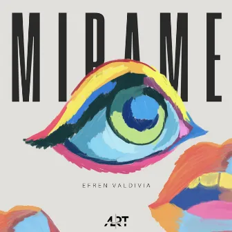 Mirame (Radio Edit) by Efren Valdivia