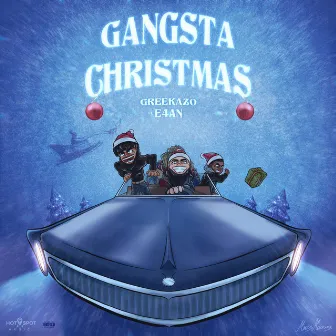 Gangsta Christmas (feat. E4an) by Greekazo