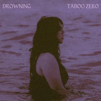 Drowning by TABOO ZERO