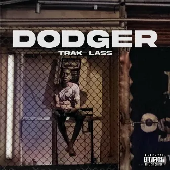 Dodger by Trak Lass