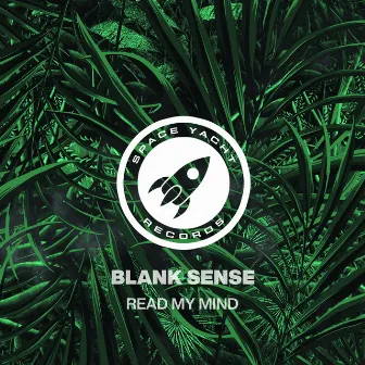 Read My Mind by Blank Sense