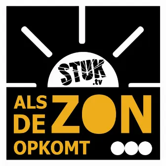 Als De Zon Opkomt by STUK