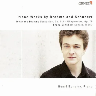 Brahms, J.: 7 Fantasies / 2 Rhapsodies / Schubert, F.: Piano Sonata No. 17 by Henri Bonamy