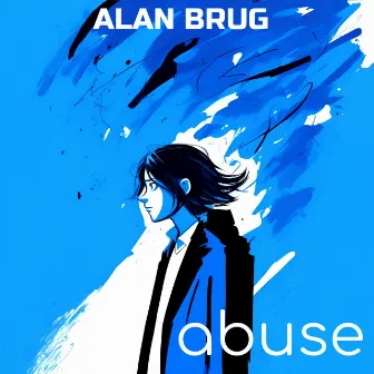 Abuse by Alan Brug