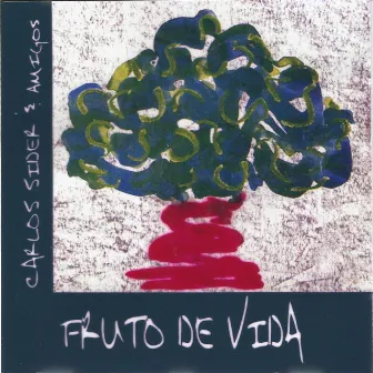 Fruto de Vida, Vol. I by Carlos Sider