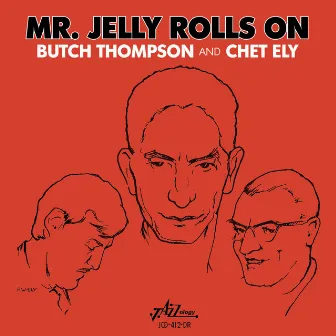 Mr. Jelly Rolls On by Butch Thompson