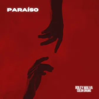 Paraíso by Roley Malva