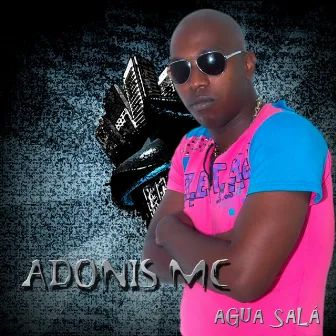 Agua salá by Adonis MC