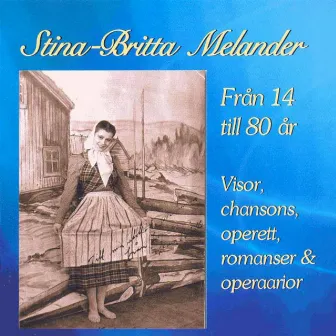 Från 14 till 80 år by Stina-Britta Melander