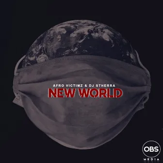 New World by afro victimz