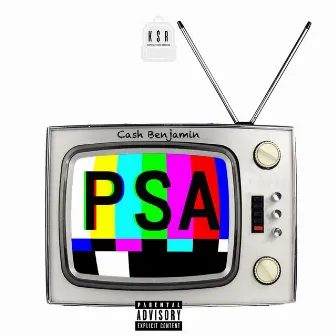 PSA by Cash Benjamin