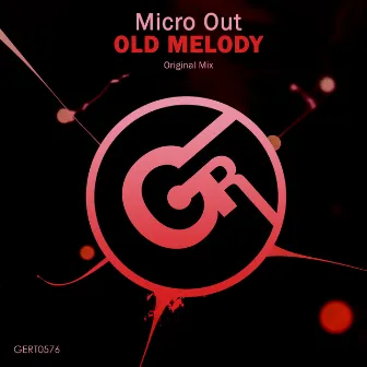 Old Melody by Micro Out