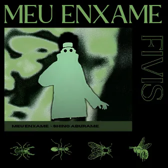 Meu Enxame (Shino) by Gabriel Fivis