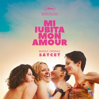 Mi iubita mon amour (Bande originale du film) by Saycet