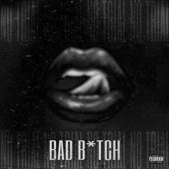 BAD B!TCH by No Trial