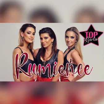 Rumieńce CD1 by Top Girls