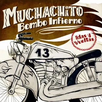 Idas y vueltas by Muchachito Bombo Infierno