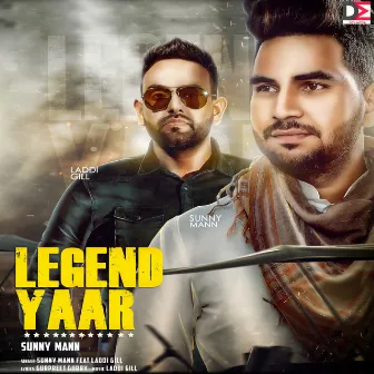 Legend Yaar by Sunny Mann