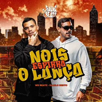 Nois Espirra o Lança by WSBEATZ