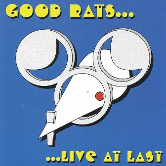 Live At Last by Good Rats