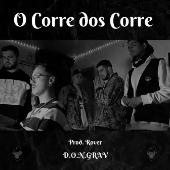 O Corre dos Corre by Comunhão Rap