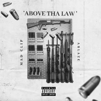 Above The Law by Ablaze