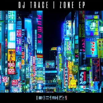 Zone EP by DJ Trace