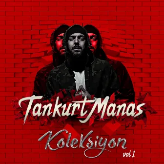 Koleksiyon, Vol. 1 by Tankurt Manas