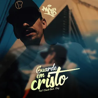 Guarde em Cristo by MDS RAPPER