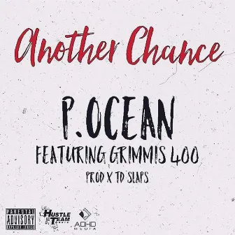 Another Chance (feat. Grimmis 400) - Single by P.Ocean