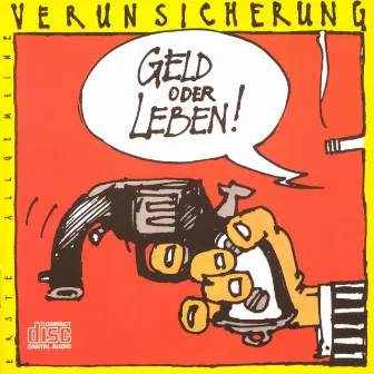 Geld Oder Leben by EAV (Erste Allgemeine Verunsicherung)