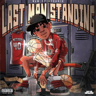 Last Man Standing by Wam SpinThaBin