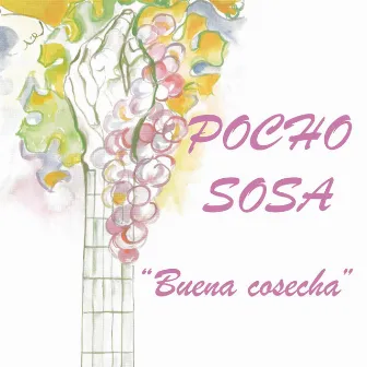 Buena Cosecha by Pocho Sosa