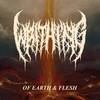 Of Earth & Flesh by Writhing