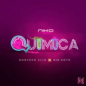 Quimica by Niko La Fábrica