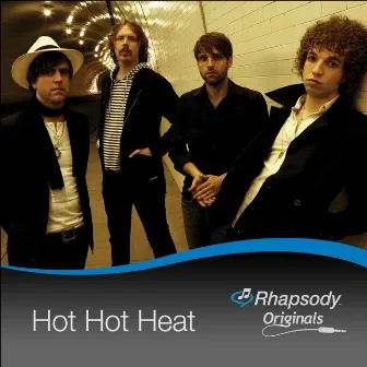 Rhapsody Originals by Hot Hot Heat