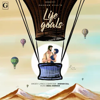 Life Goals by Jashan Gill