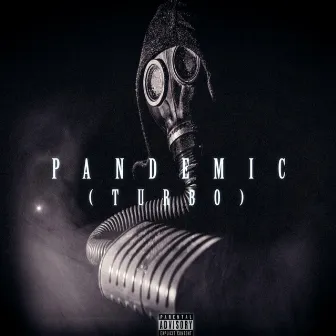 PANDEMIC by Lil Rez(Turbo)