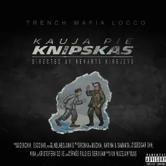 Kauja Pie Knipskas by Trench Mafia Locco