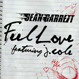 Feel Love (feat. J.Cole - Clean Version) by Sean Garrett