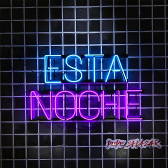 Esta Noche by Pepe Salazar