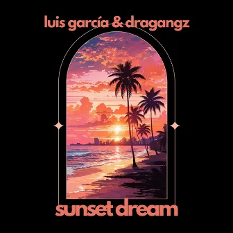 Sunset Dream by Luis García